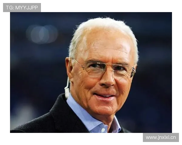 贝肯鲍尔的足球生涯回顾与深度解析展现其传奇地位与影响力