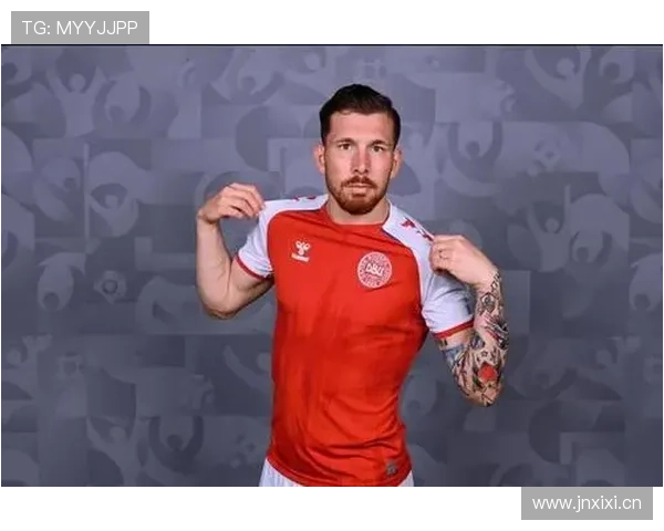 霍伊别尔持续发挥稳定，丹麦中场拼搏精神助力球队新征程分析